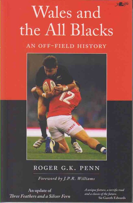 Llun o 'Wales and the All Blacks - An Off-Field History' gan Roger Penn