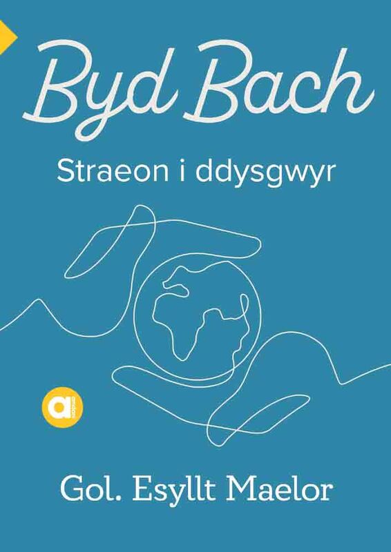 Llun o 'Cyfres Amdani: Byd Bach: Straeon i Ddysgwyr' gan Esyllt Maelor